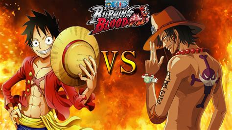 One Piece: Burning Blood - Luffy VS Ace [DEMO GAMEPLAY] - YouTube