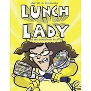 Lunch Lady: Lunch Lady and the Cyborg Substitute : Lunch Lady #1 ...