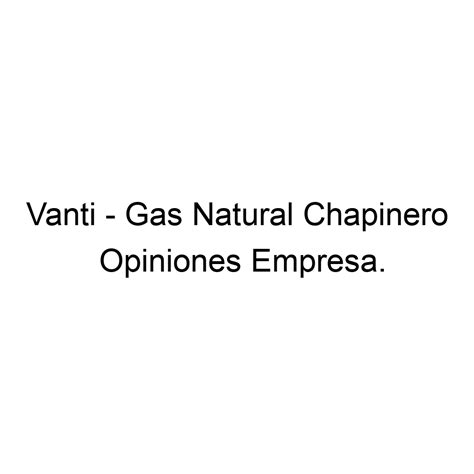 Opiniones Vanti - Gas Natural Chapinero, Localidad de Chapinero 5713078721