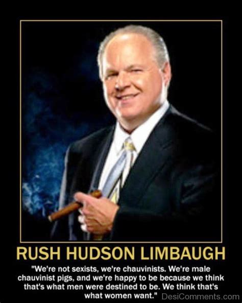 Rush Limbaugh Quote - Desi Comments