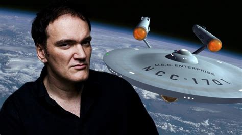 Quentin Tarantino Could Be the Best Thing to Happen to the Star Trek ...