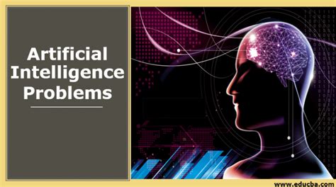 Artificial Intelligence Problems | Know 4 Major Problems Associated with AI