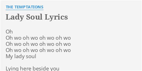 "LADY SOUL" LYRICS by THE TEMPTATIONS: Oh Oh wo oh...