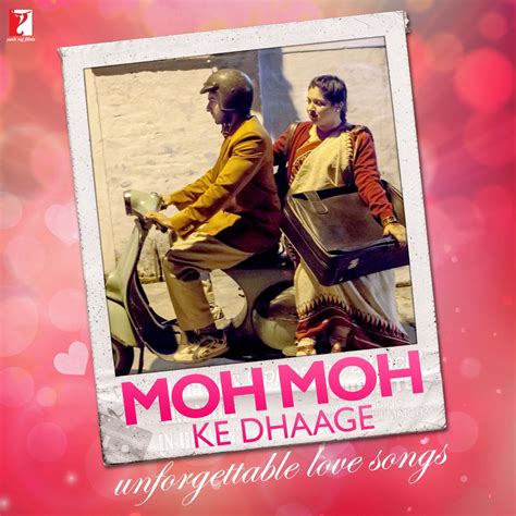 ‎Moh Moh Ke Dhaage - Unforgettable Love Songs - Album by Various ...