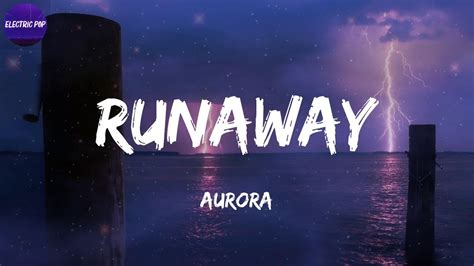 AURORA - Runaway (Lyrics) - YouTube