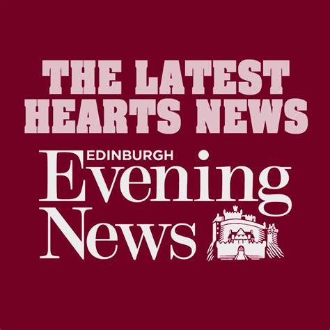 Evening News Hearts Alerts | Edinburgh