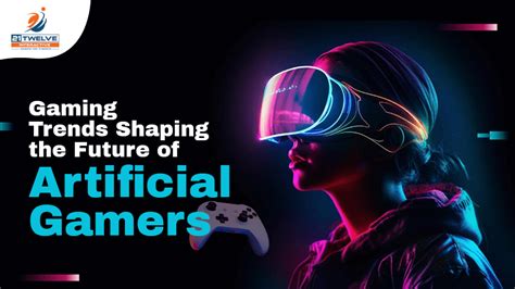 5 Gaming Trends Shaping the Future of Artificial Gamers in 2024 ...