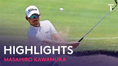 Masahiro Kawamura（川村昌弘） Highlights｜Round 3｜Fortinet Australian PGA ...