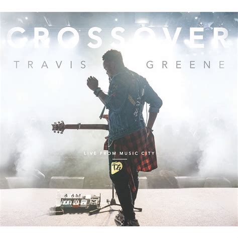 Travis Greene Unveils 'Crossover: Live from Music City' Album Cover | The Gospel Guru