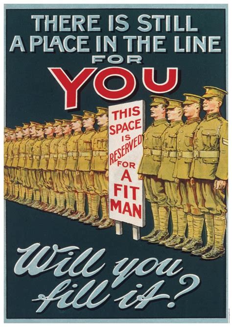 WW1 British propaganda poster. This poster serves to question whether the viewer is fit enough ...