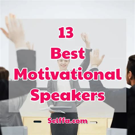 13 Best Motivational Speakers - SELFFA