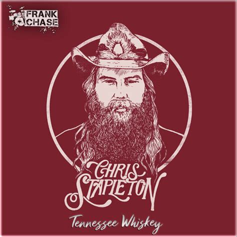 Stream Chris Stapleton - Tennessee Whiskey (Frank Chase Cover) by Frank ...