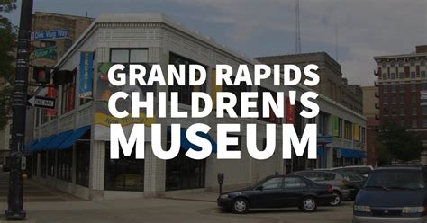 Grand Rapids Children's Museum | Blu House Properties