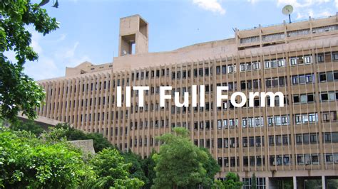 What is the IIT Full Form - Full Form - Short Form