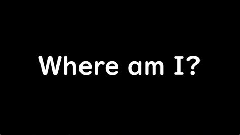 Where am I - YouTube