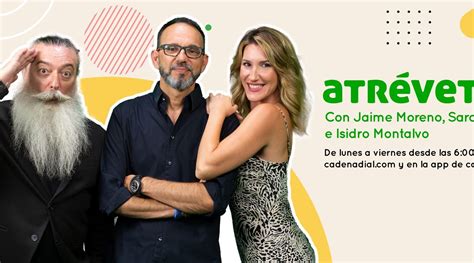 Atrévete, el programa de las mañanas de Dial, vuelve más atrevido que ...