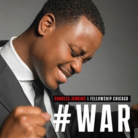 Watch: Charles Jenkins & Fellowship Chicago - 'War' (Live) | The Gospel ...