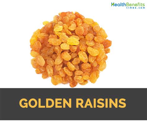 Golden Raisins Facts, Health Benefits and Nutritional Value