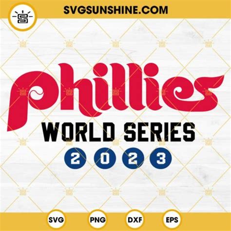 Phillies World Series 2023 SVG, Philadelphia Phillies Baseball SVG PNG ...