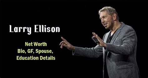 Larry Ellison Net Worth, Bio, GF, Spouse, Education Details in 2024