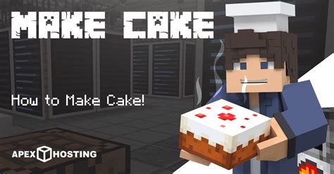 How To Make A Cake In Minecraft - Apex Hosting