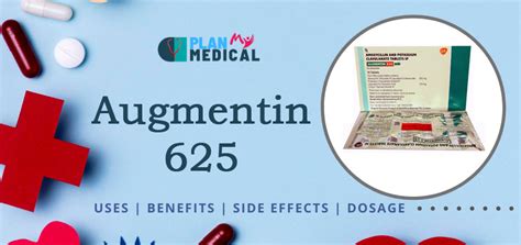 Augmentin 625 Uses, Benefits, Side Effects, Dosage & Price in India