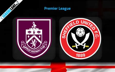 Burnley vs Sheffield United Prediction, Betting Tips & Preview