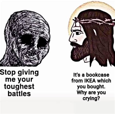 Toughest Battles : r/dankchristianmemes