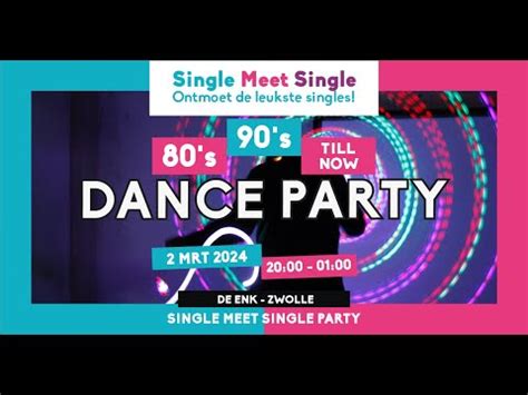 Single Meet Single Party, De Enk, Zwolle, 2-3-2024 - YouTube