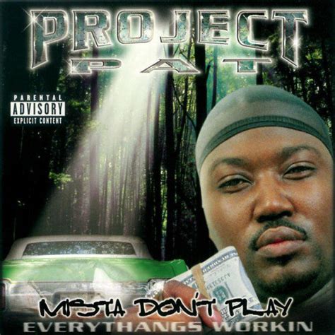 Project Pat - Mista Don't Play: Everythangs Workin - Reviews - Album of The Year