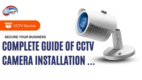 A Complete Guide Of CCTV Camera Installation