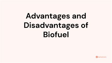 Advantages and Disadvantages of Biofuel