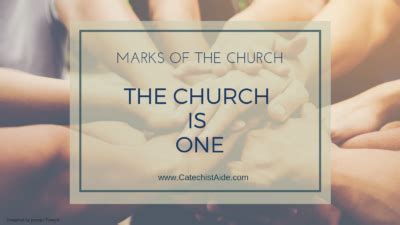 The Marks of the Church: The Church is One - Catechist's Aide