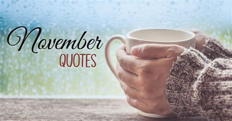 140+ November Quotes, Wishes And Sayings From An Eye Of An Autumn Lover