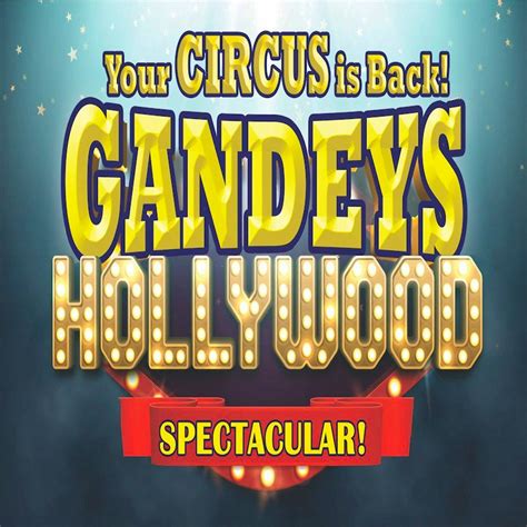 Gandeys Circus 'HOLLYWOOD' 2024 Guernsey Tickets | Cambridge Park Guernsey | Fri 31st May 2024 ...