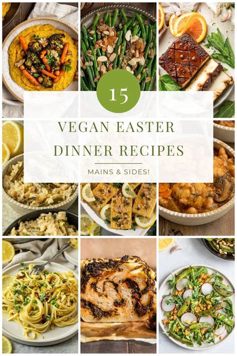 15 Vegan Easter Dinner Recipes - ShortGirlTallOrder