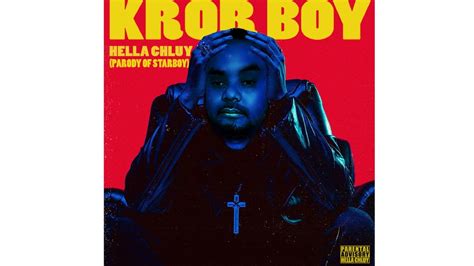 Hella Chluy - Kror Boy (Starboy Parody) ក្រboy MV - YouTube