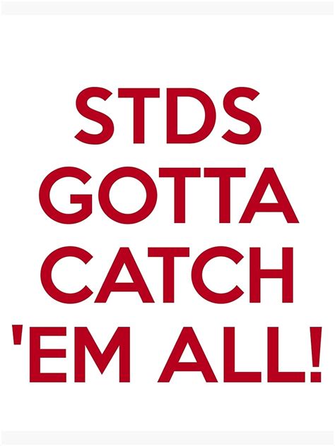 "STD's Gotta Catch 'Em All!" Poster by Taudrood | Redbubble