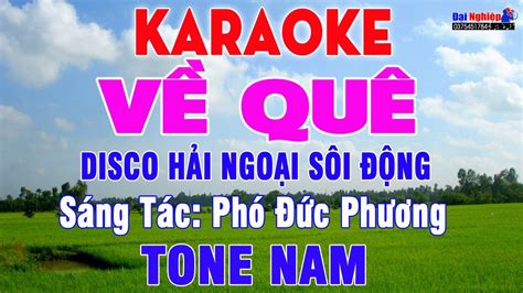 Về Quê Karaoke Tone Nam Nhạc Sống Phong Cách Tuấn Vũ Disco Sôi Động ...