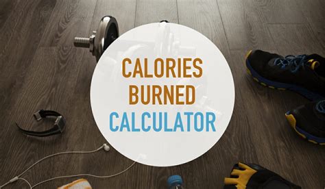 Calories Burned Calculator