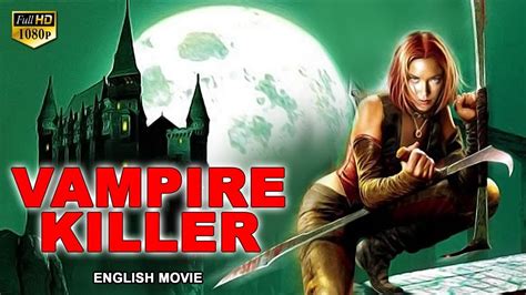 VAMPIRE KILLER - Blockbuster English Movie | Hollywood Action Horror Full Movies In English Full ...