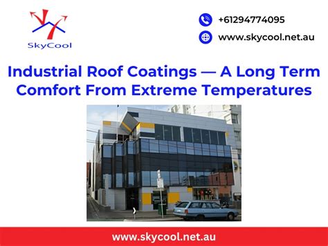 PPT - Industrial Roof Coatings — A Long Term Comfort From Extreme ...