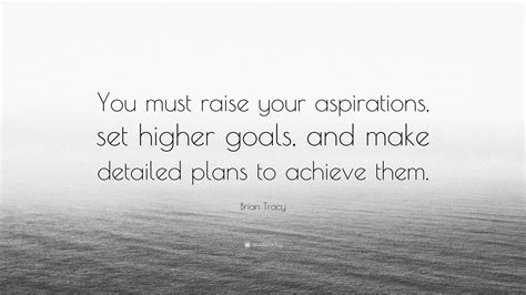 Quotes On Life Goals And Aspirations