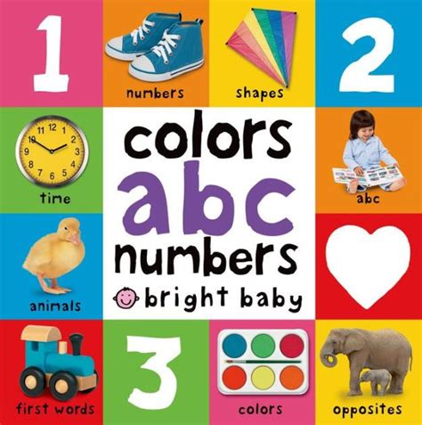 Bright Baby Colors, ABC, Numbers• Introduces three key first concepts: letters, number and ...