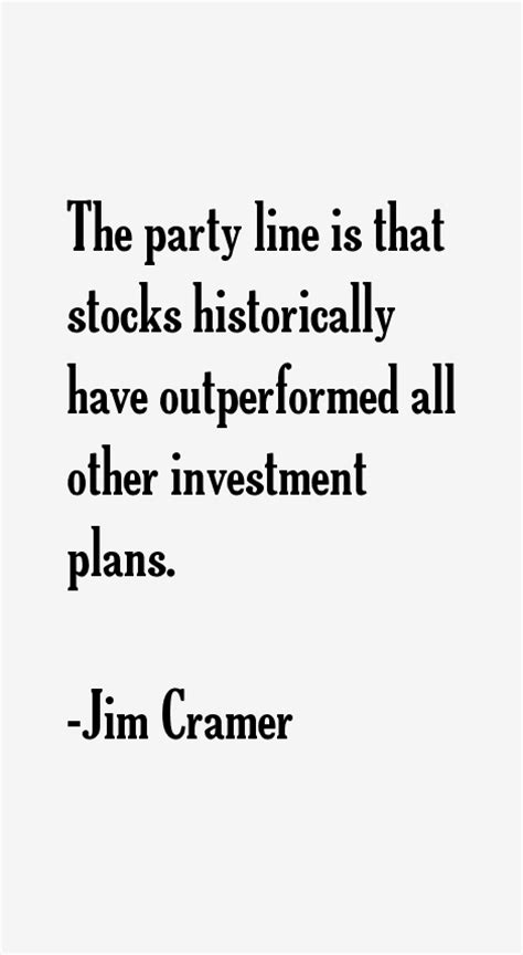 Jim Cramer Quotes & Sayings