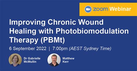 Webinar: Improving Chronic Wound Healing with Photobiomodulation ...