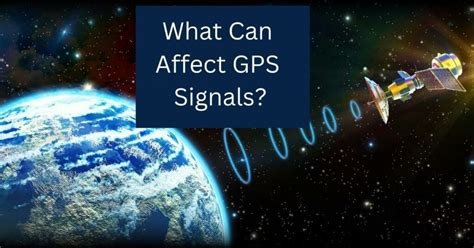 What Can Affect GPS Signals? - WhichSatNav