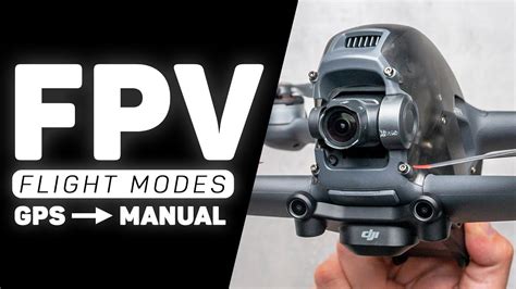 DJI FPV Drone ALL Flight Modes - From GPS to Full Manual