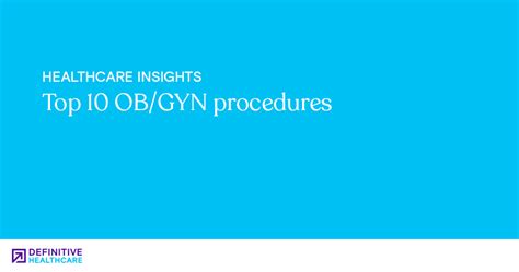 The Most Common OB/GYN Procedures Performed