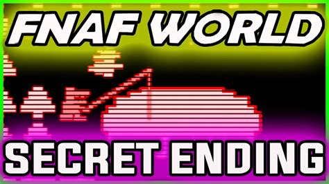 FNAF World ENDING SUBLEVEL 4 *SECRET* | 4th Level End | FNAF World Ending Gameplay - YouTube